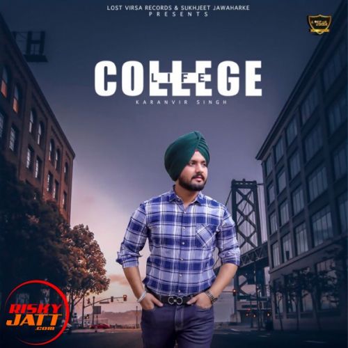 College Life Karanvir Singh mp3 song download, College Life Karanvir Singh full album