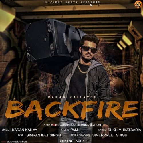 Backfire Karan Kailay mp3 song download, Backfire Karan Kailay full album