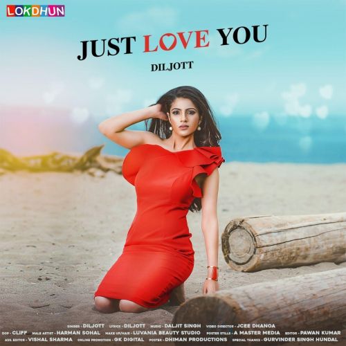 Just Love You Diljott mp3 song download, Just Love You Diljott full album