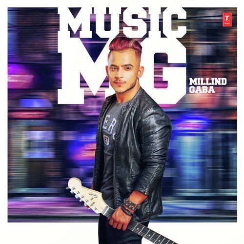 Aise Na Dekh Millind Gaba mp3 song download, Music MG Millind Gaba full album