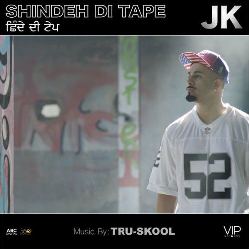 Shindeh Di Tape JK, Tru Skool mp3 song download, Shindeh Di Tape JK, Tru Skool full album