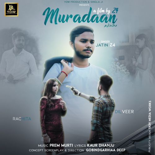 Muradaan Jatin Z4 mp3 song download, Muradaan Jatin Z4 full album