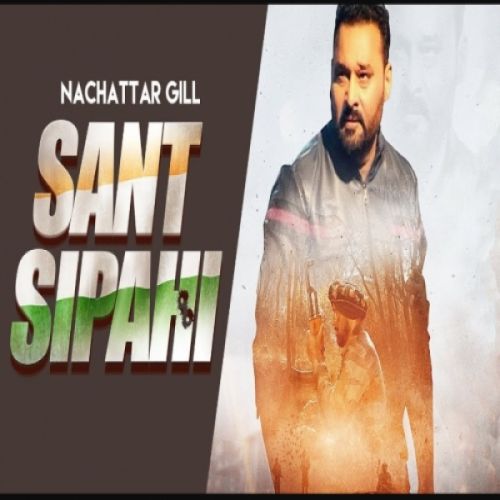 Sant Sipahi Nachhatar Gill mp3 song download, Sant Sipahi Nachhatar Gill full album