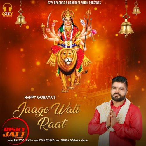 Jagge wali raat Happy Goraya mp3 song download, Jagge wali raat Happy Goraya full album