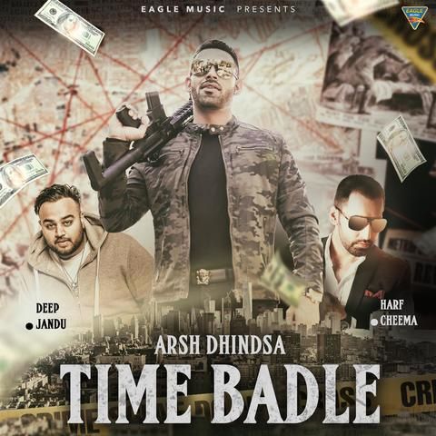 Time Badle Arsh Dhindsa mp3 song download, Time Badle Arsh Dhindsa full album