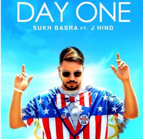 Day One Sukh Basra, J Hind mp3 song download, Day One Sukh Basra, J Hind full album