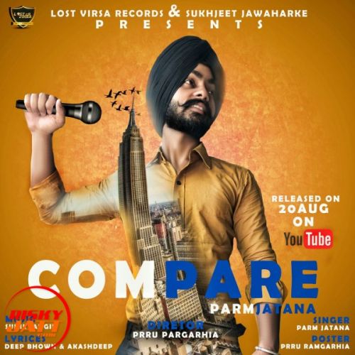 Compare Parm Jatana mp3 song download, Compare Parm Jatana full album