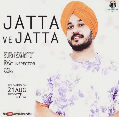Jatta Ve Jatta Sukh Sandhu mp3 song download, Jatta Ve Jatta Sukh Sandhu full album