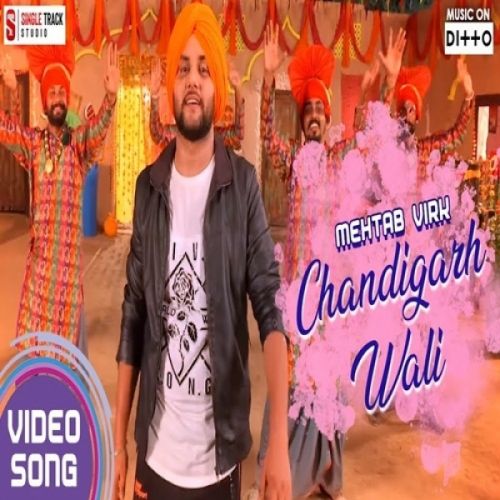 Chandigarh Wali Mehtab Virk mp3 song download, Chandigarh Wali Mehtab Virk full album