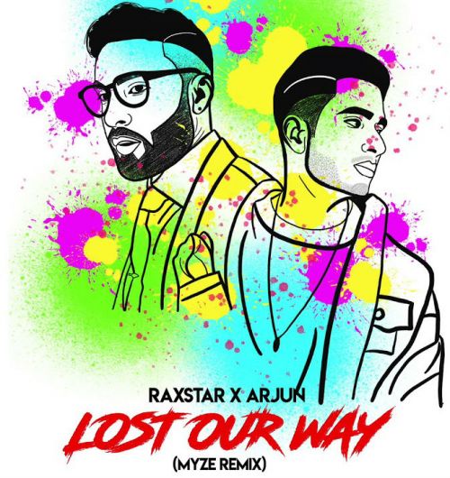 Lost Our Way Remix Raxstar, Arjun mp3 song download, Lost Our Way Remix Raxstar, Arjun full album