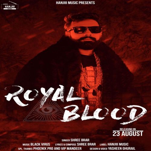 Royal Blood Shree Brar mp3 song download, Royal Blood Shree Brar full album