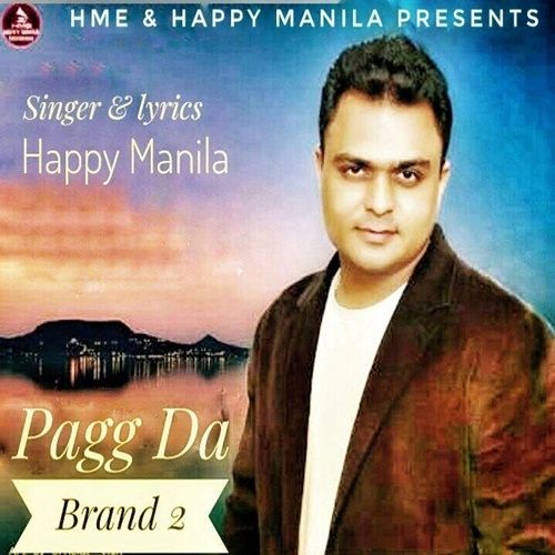 Pagg Da Brand 2 Happy Manila mp3 song download, Pagg Da Brand 2 Happy Manila full album