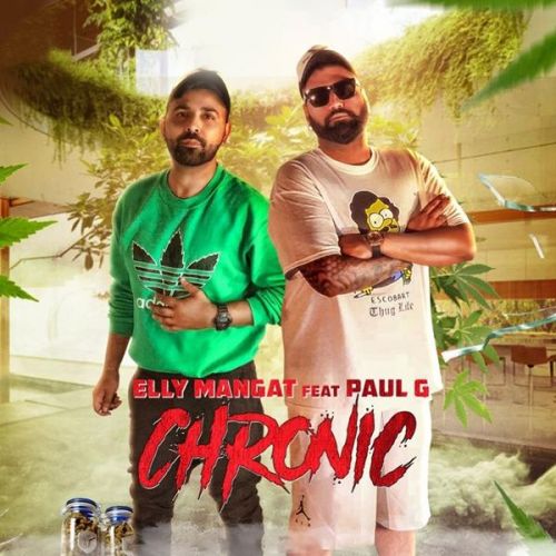 Chronic Elly Mangat, Paul G mp3 song download, Chronic Elly Mangat, Paul G full album