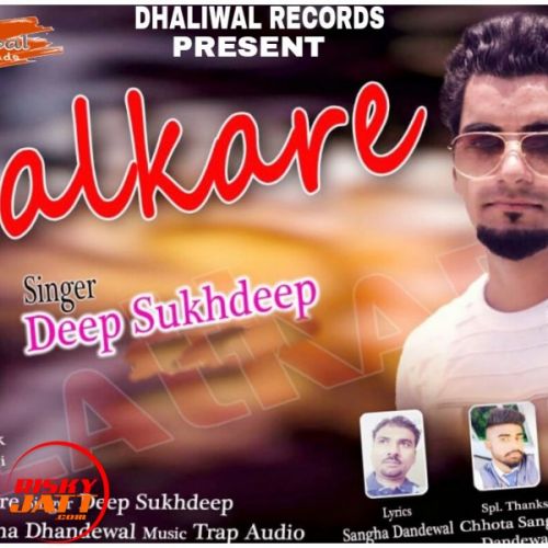 Lalkare Deep Sukhdeep mp3 song download, Lalkare Deep Sukhdeep full album