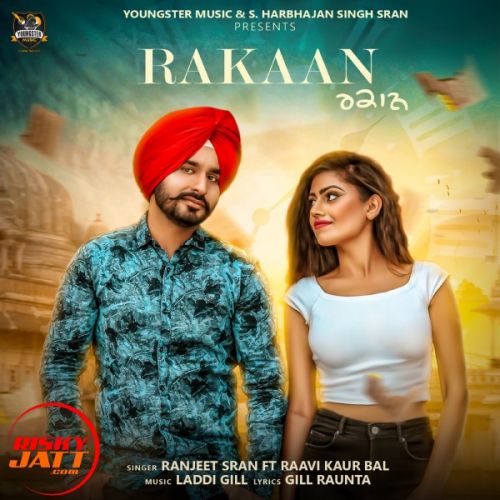 Rakaan Ranjeet Sran, Raavi Kaur Bal mp3 song download, Rakaan Ranjeet Sran, Raavi Kaur Bal full album