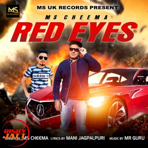 Red Eyes MS Cheema mp3 song download, Red Eyes MS Cheema full album