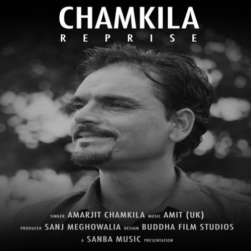 Agg Amarjit Chamkila mp3 song download, Chamkila Reprise Amarjit Chamkila full album