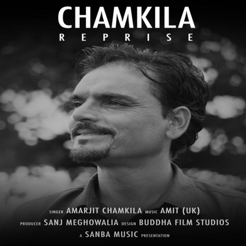 Nachke Kamaal Amarjit Chamkila mp3 song download, Chamkila Reprise Amarjit Chamkila full album