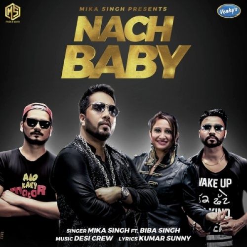 Nach Baby Mika Singh, Biba Singh mp3 song download, Nach Baby Mika Singh, Biba Singh full album