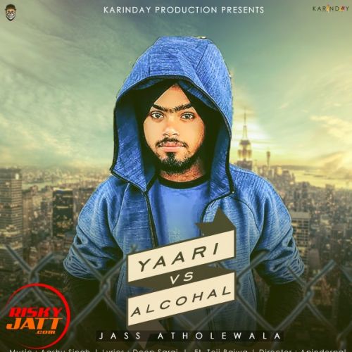 Yaari v/s Alcohal Jass Atholewala, Teji Bajwa mp3 song download, Yaari v/s Alcohal Jass Atholewala, Teji Bajwa full album