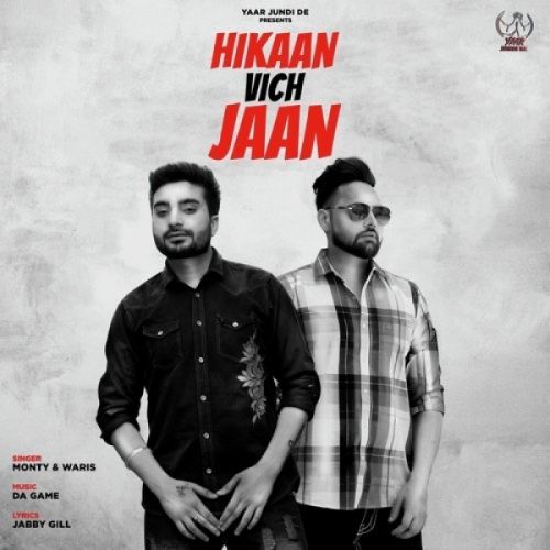Hikaan Vich Jaan Monty, Waris mp3 song download, Hikaan Vich Jaan Monty, Waris full album