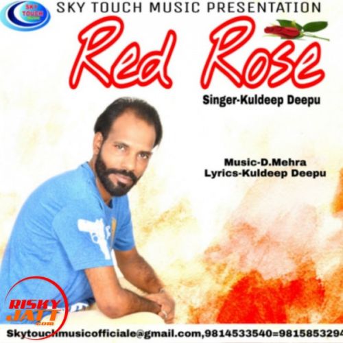 Red Rose Kuldeep Deepu mp3 song download, Red Rose Kuldeep Deepu full album