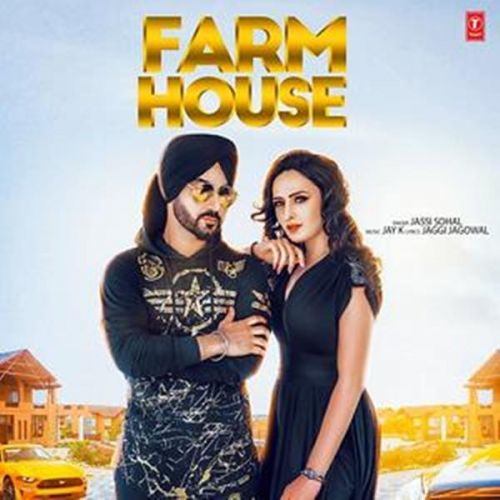 Farm House Jassi Sohal mp3 song download, Farm House Jassi Sohal full album