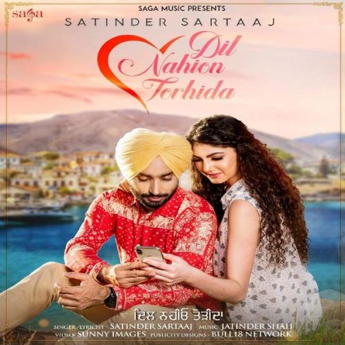 Dil Nahion Torhida Satinder Sartaaj mp3 song download, Dil Nahion Torhida Satinder Sartaaj full album