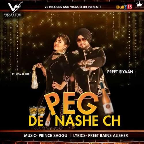Peg De Nashe Ch Preet Siyaan mp3 song download, Peg De Nashe Ch Preet Siyaan full album