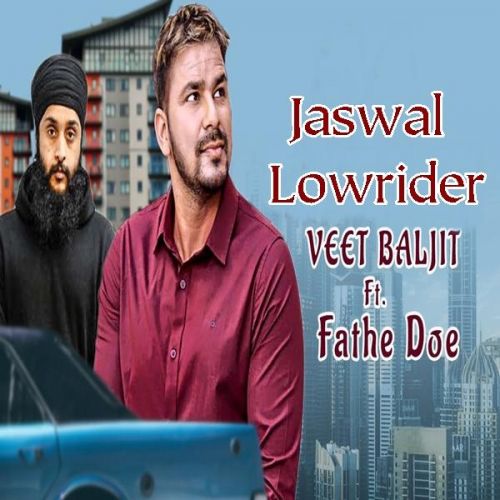 Lowrider Veet Baljit, Fateh Doe mp3 song download, Lowrider Veet Baljit, Fateh Doe full album