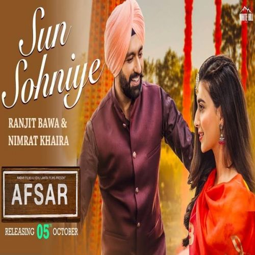 Sun Sohniye (Afsar) Ranjit Bawa, Nimrat Khaira mp3 song download, Sun Sohniye (Afsar) Ranjit Bawa, Nimrat Khaira full album
