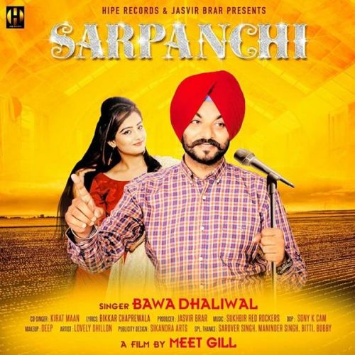 Sarpanchi Kirat Maan, Bawa Dhaliwal mp3 song download, Sarpanchi Kirat Maan, Bawa Dhaliwal full album