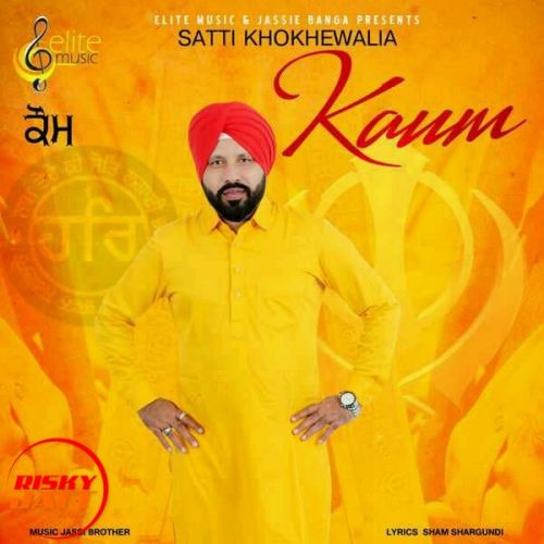 Kaum Satti Khokhewalia mp3 song download, Kaum Satti Khokhewalia full album