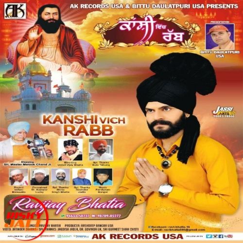 Kanshi Vich Rabb Ravijay Bhatia mp3 song download, Kanshi Vich Rabb Ravijay Bhatia full album