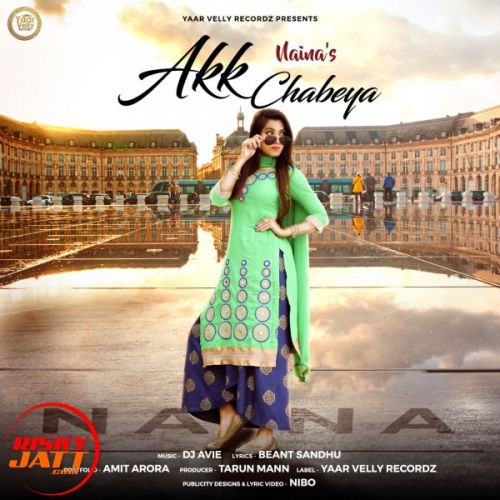 Akk Chabeya Naina mp3 song download, Akk Chabeya Naina full album