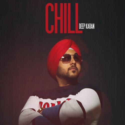 Chill Deep Karan mp3 song download, Chill Deep Karan full album
