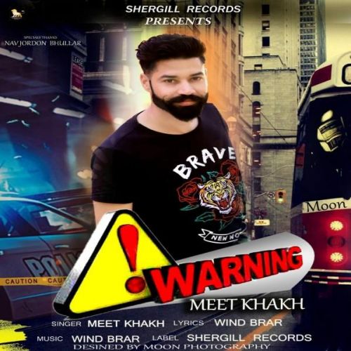 Warning Meet Kakh mp3 song download, Warning Meet Kakh full album