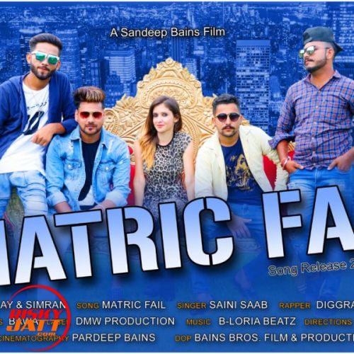 Matric Fail Saini Saab, Diggra HinDustani mp3 song download, Matric Fail Saini Saab, Diggra HinDustani full album