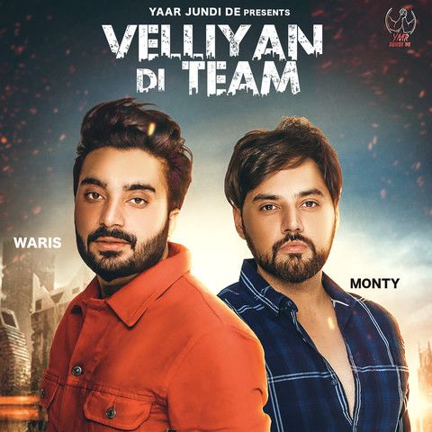 Velliyan Di Team Monty Waris mp3 song download, Velliyan Di Team Monty Waris full album