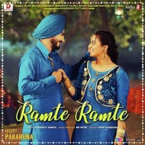 Ramte Ramte (Parahuna) Karamjit Anmol mp3 song download, Ramte Ramte (Parahuna) Karamjit Anmol full album