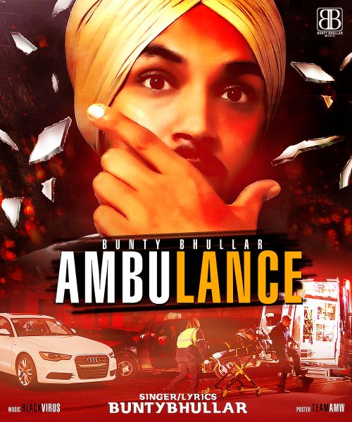 Ambulance Bunty Bhullar mp3 song download, Ambulance Bunty Bhullar full album