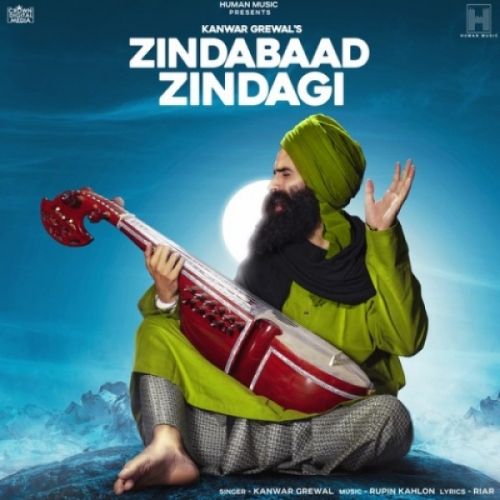 Zindabaad Zindagi Kanwar Grewal mp3 song download, Zindabaad Zindagi Kanwar Grewal full album