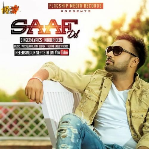 Saaf Dil Kinder Deol mp3 song download, Saaf Dil Kinder Deol full album