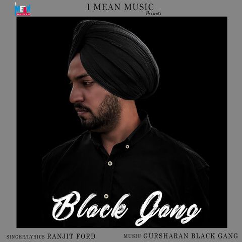 Black Gang Ranjit Ford mp3 song download, Black Gang Ranjit Ford full album