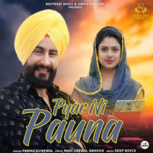 Pyar Ni Pauna Pamma Dumewal mp3 song download, Pyar Ni Pauna Pamma Dumewal full album