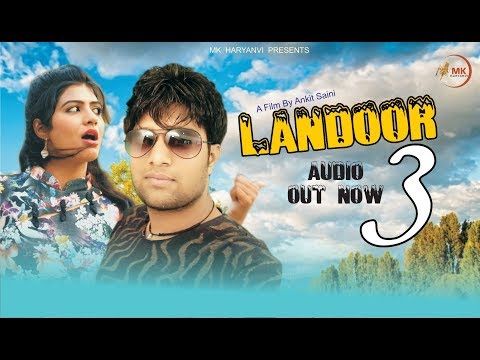 Landoor 3 Monu Satnali, Ankit Saini, Payal Mehra mp3 song download, Landoor 3 Monu Satnali, Ankit Saini, Payal Mehra full album