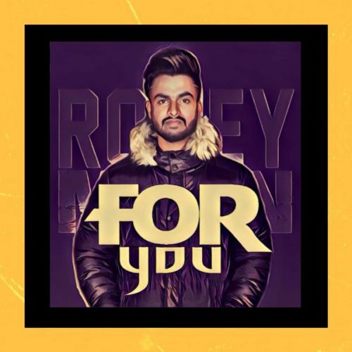 For You Romey Maan mp3 song download, For You Romey Maan full album