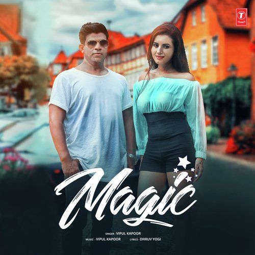 Magic Vipul Kapoor mp3 song download, Magic Vipul Kapoor full album