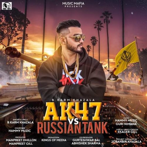 Ak 47 Vs Russian Tank B Karm Khazala mp3 song download, Ak 47 Vs Russian Tank B Karm Khazala full album