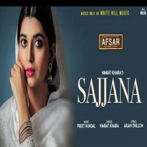 Sajjana (Afsar) Nimrat Khaira mp3 song download, Sajjana (Afsar) Nimrat Khaira full album